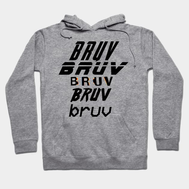 BRUV Hoodie by Bguffalo